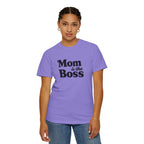 Mom is the Boss T-Shirt — Funny Mother's Day Tee