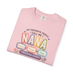Nana T-Shirt — "My Favourite People Call Me Nana" Floral Grandma Gift Tee