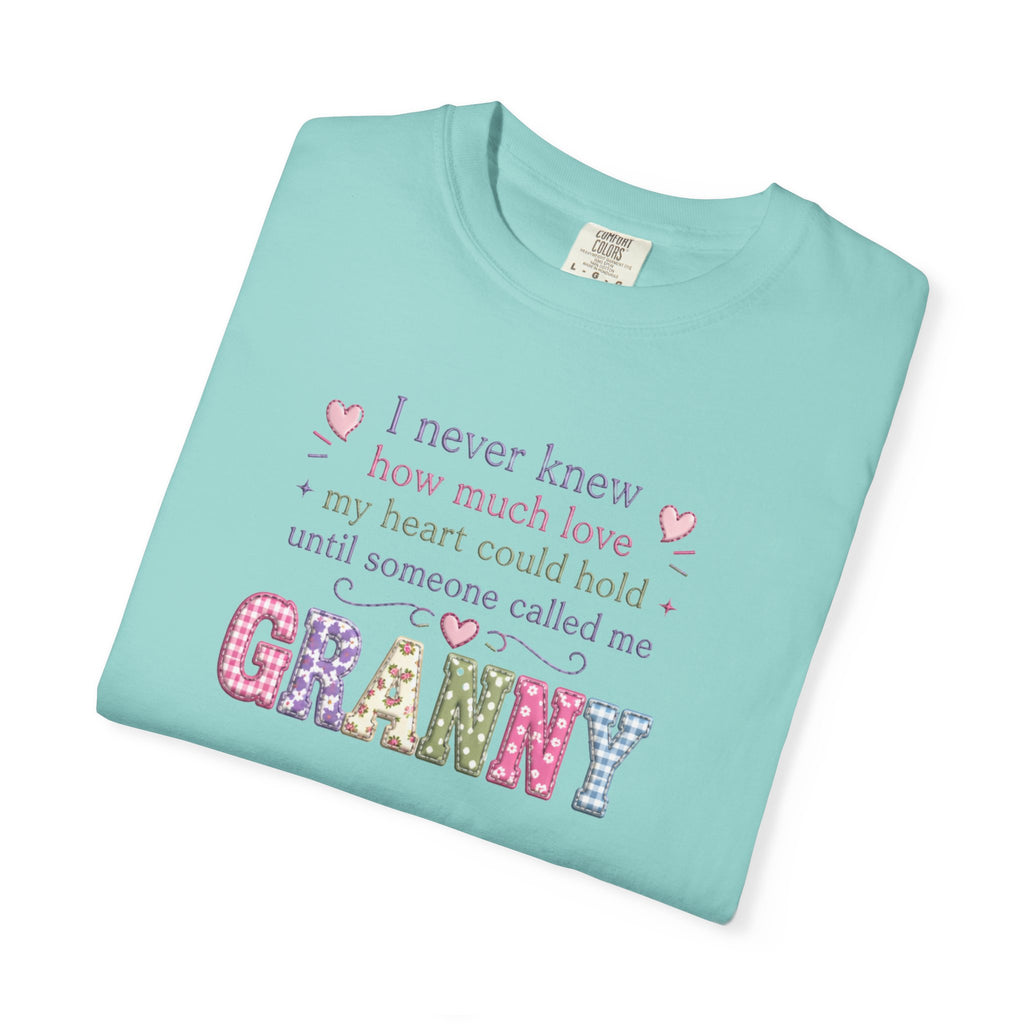 Granny Love T-Shirt — "I Never Knew How Much Love... Until Someone Called Me Granny"