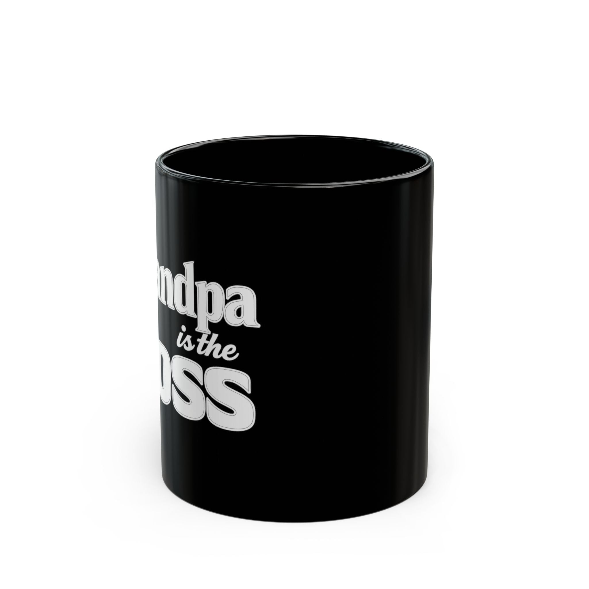 Grandpa Is The Boss Black Coffee Mug — Funny Gift for Grandfathers, Father’s Day & Birthday (11oz/15oz)
