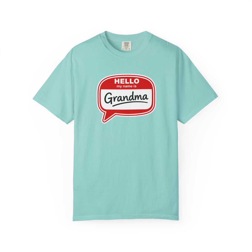 Hello My Name Is Grandma T-Shirt — Funny Grandma Name Tag Tee