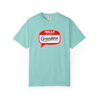 Hello My Name Is Grandma T-Shirt — Funny Grandma Name Tag Tee