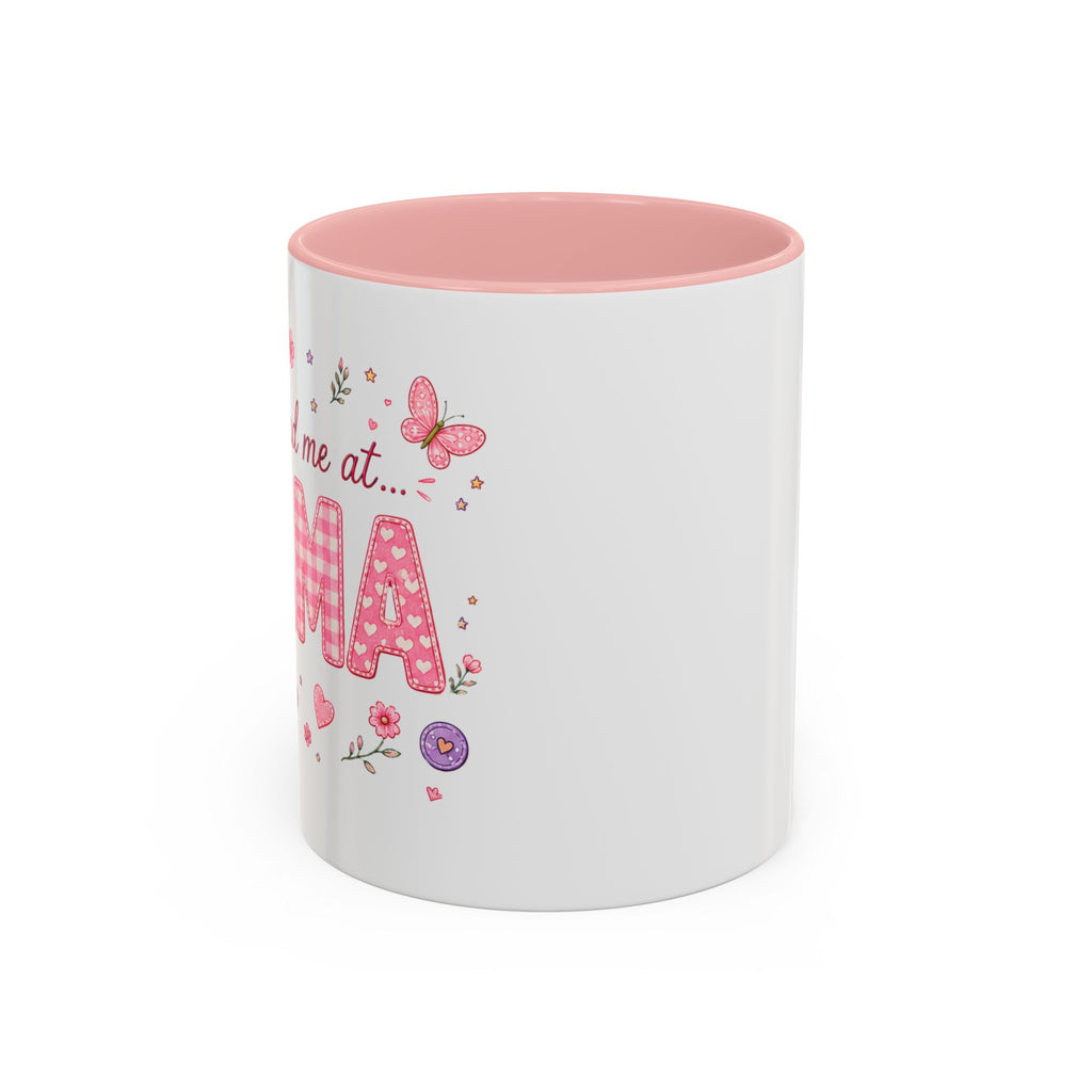 "You had me at MAMA" Floral Accent Coffee Mug – Pink 11/15oz