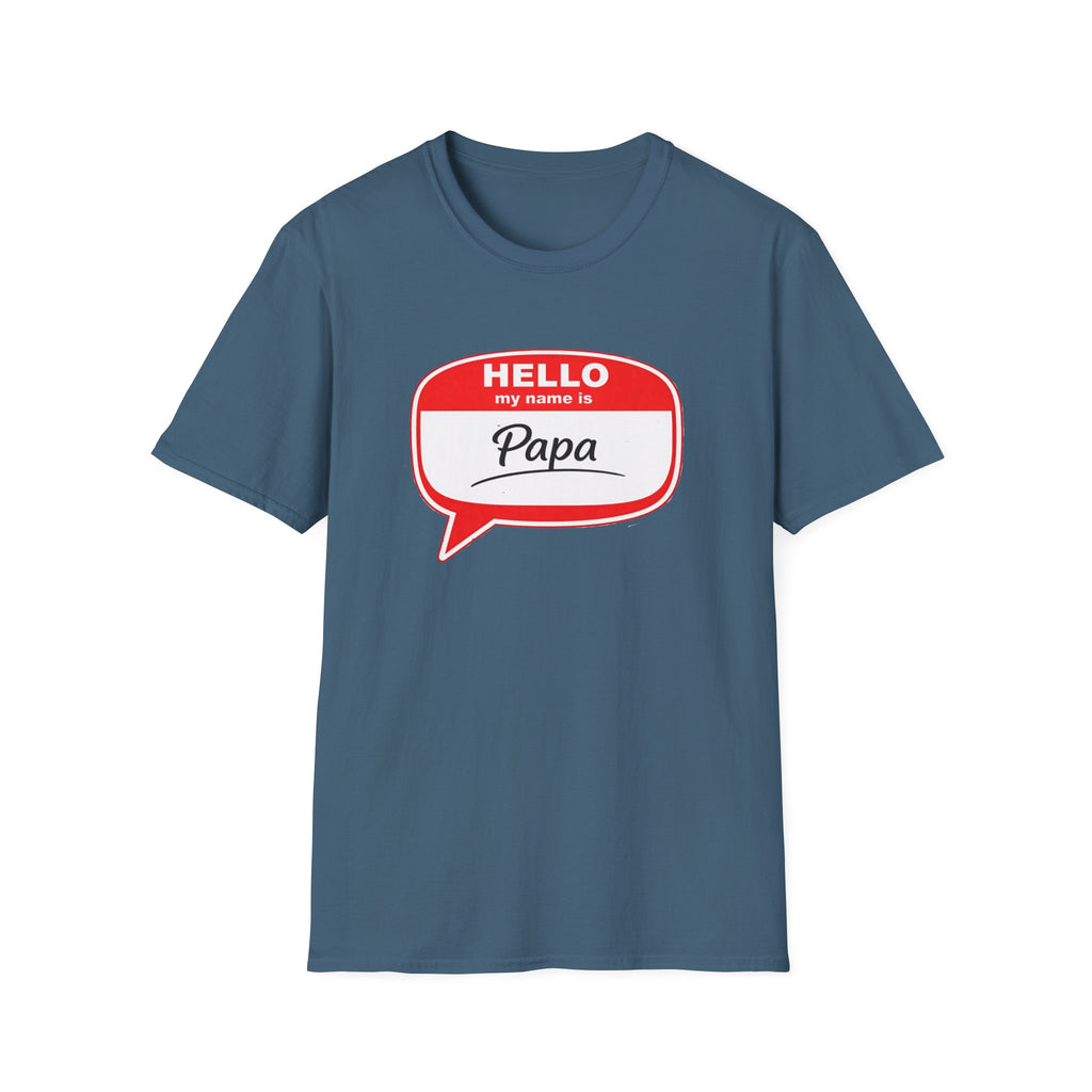 Hello My Name Is “Papa” T-Shirt — Funny Dad Name Tag Tee for Father’s Day