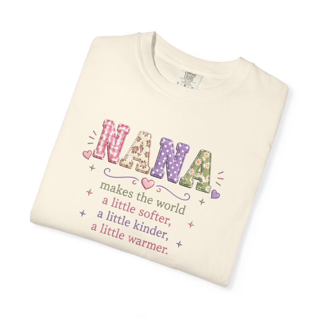Nana Makes the World Better T-Shirt