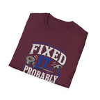 Fixed It... Probably T-Shirt — Funny DIY Handyman Repair Tee