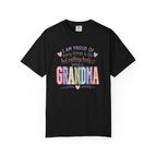 Grandma Pride T-Shirt – "I Am Proud of Many Things in Life but Nothing Beats Being a Grandma"