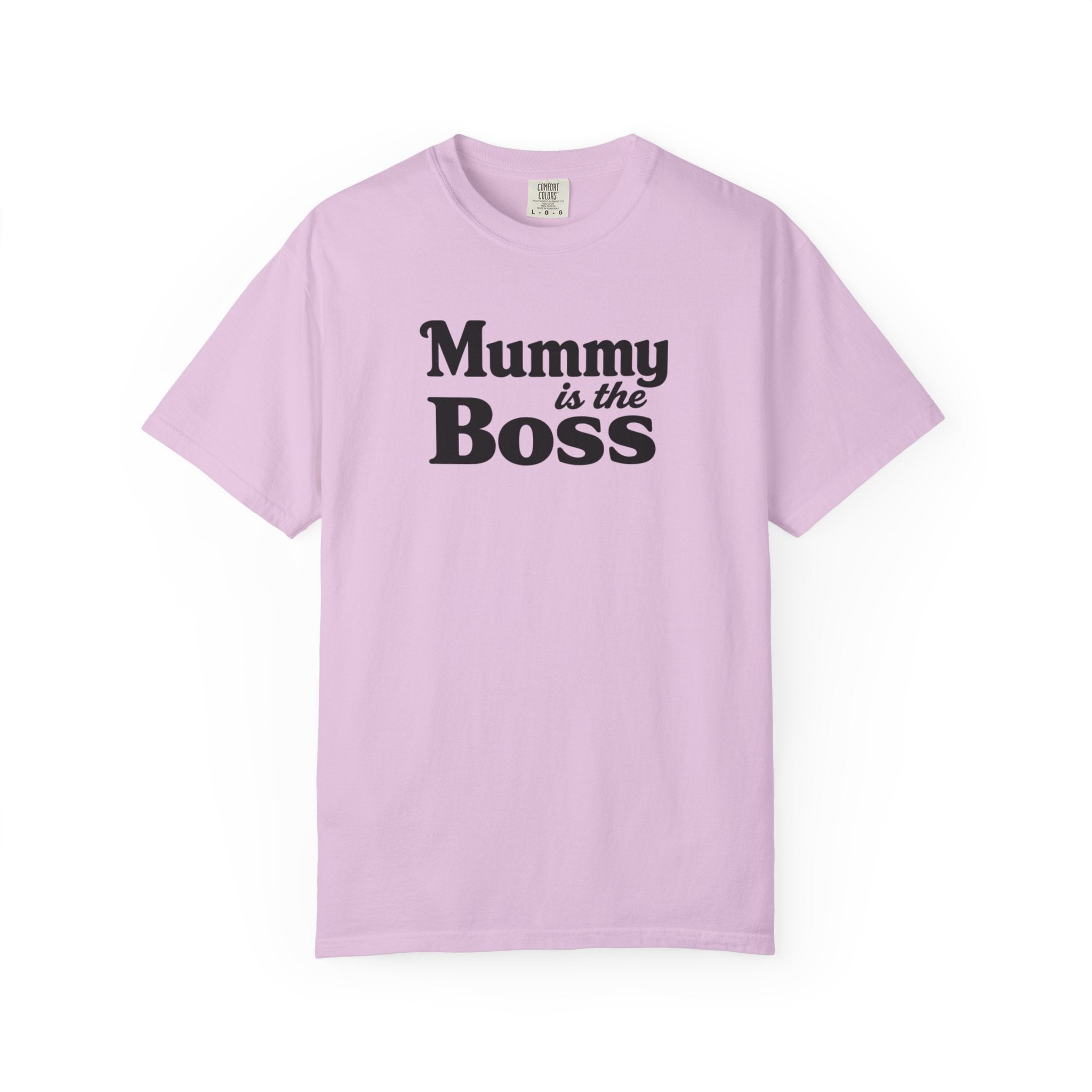 Mummy Is the Boss T-Shirt