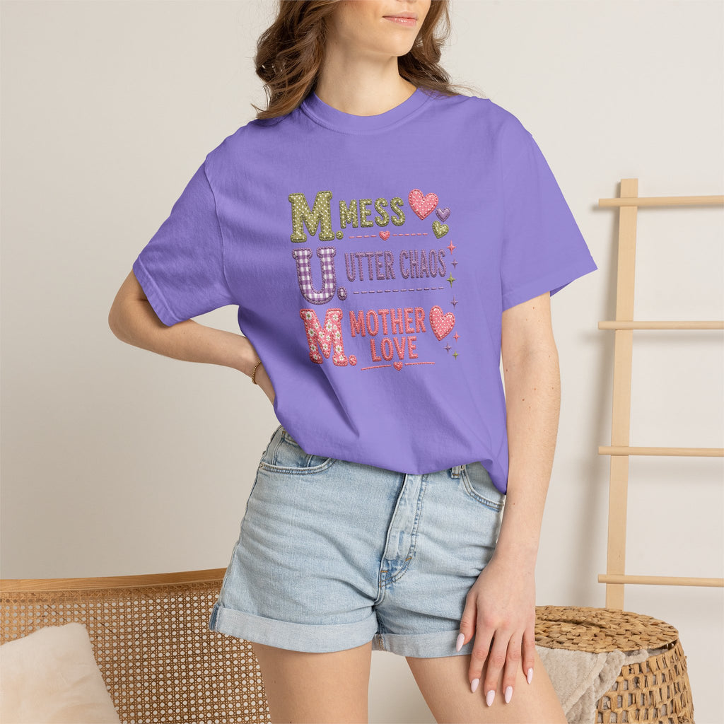 M.U.M. T‑Shirt — "Mess, Utter Chaos, Mother Love" Cute Mother's Day Tee