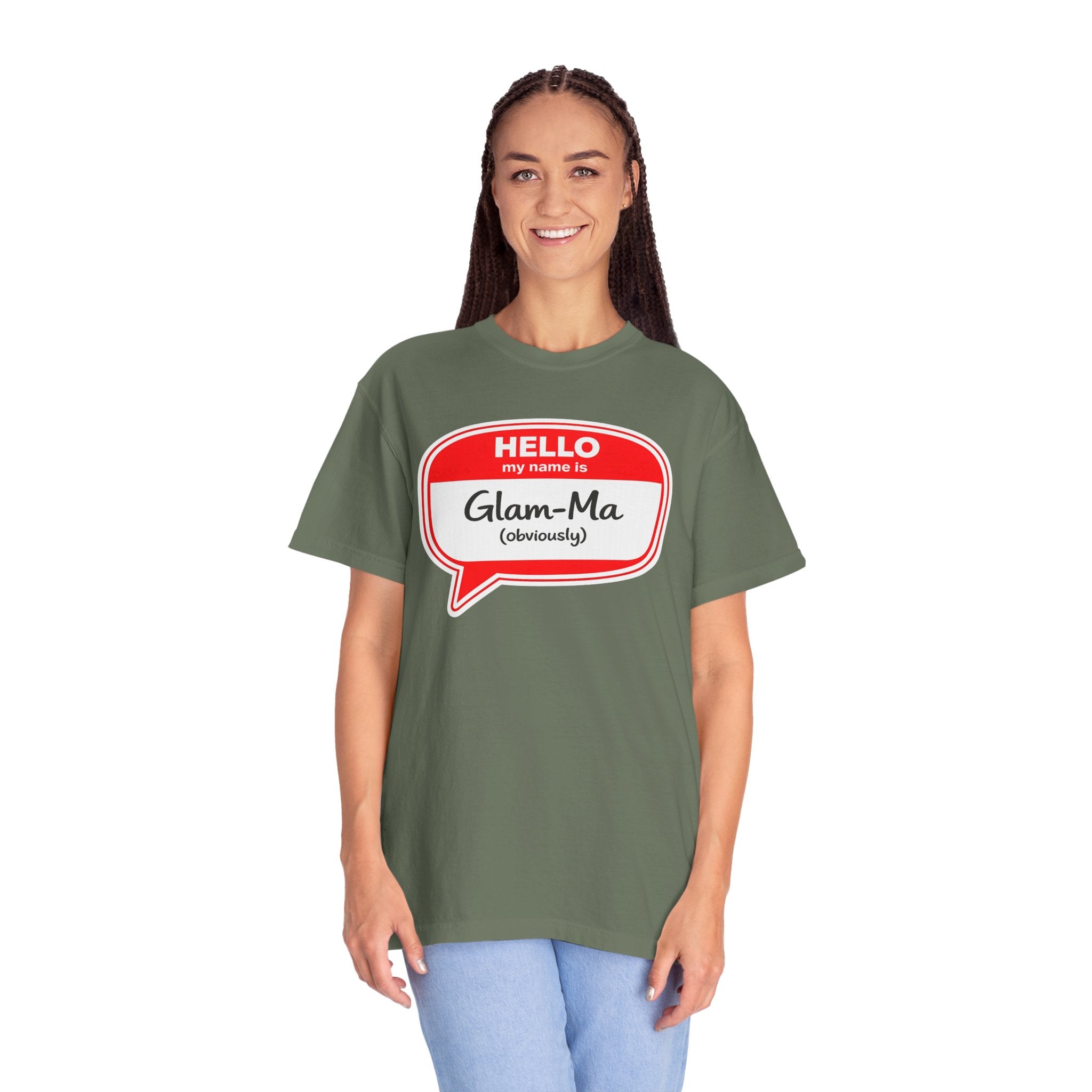 Glam-Ma Name Tag T-Shirt — "Hello My Name Is Glam-Ma (Obviously)" Graphic Tee