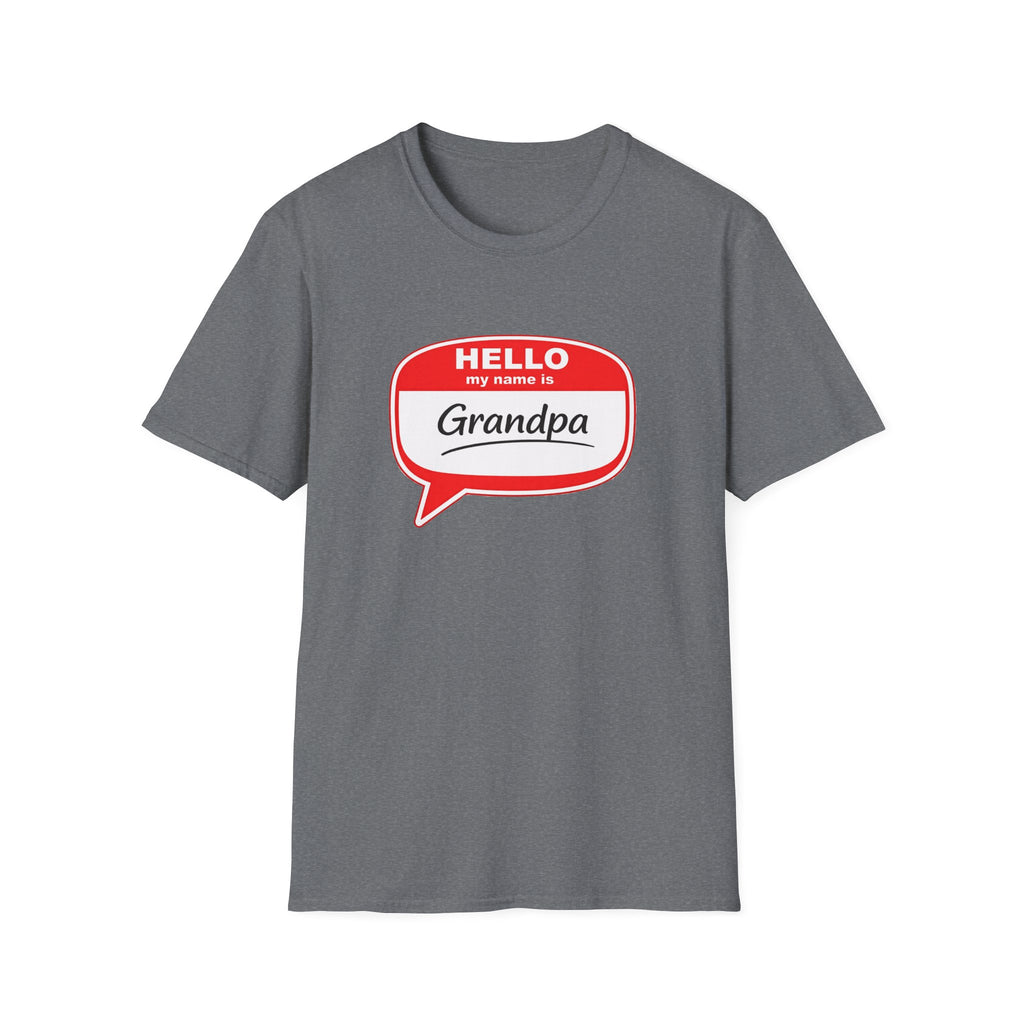 Hello My Name Is Grandpa T-Shirt — Funny Grandpa Name Tag Tee for Father’s Day & New Grandfathers
