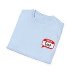 Hello Dad Speech Bubble T-Shirt — Father's Day Gift Tee