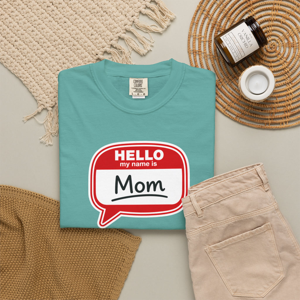 Mom Name Tag T‑Shirt — "Hello My Name Is Mom" Graphic Tee for Mothers, Mother's Day Gift