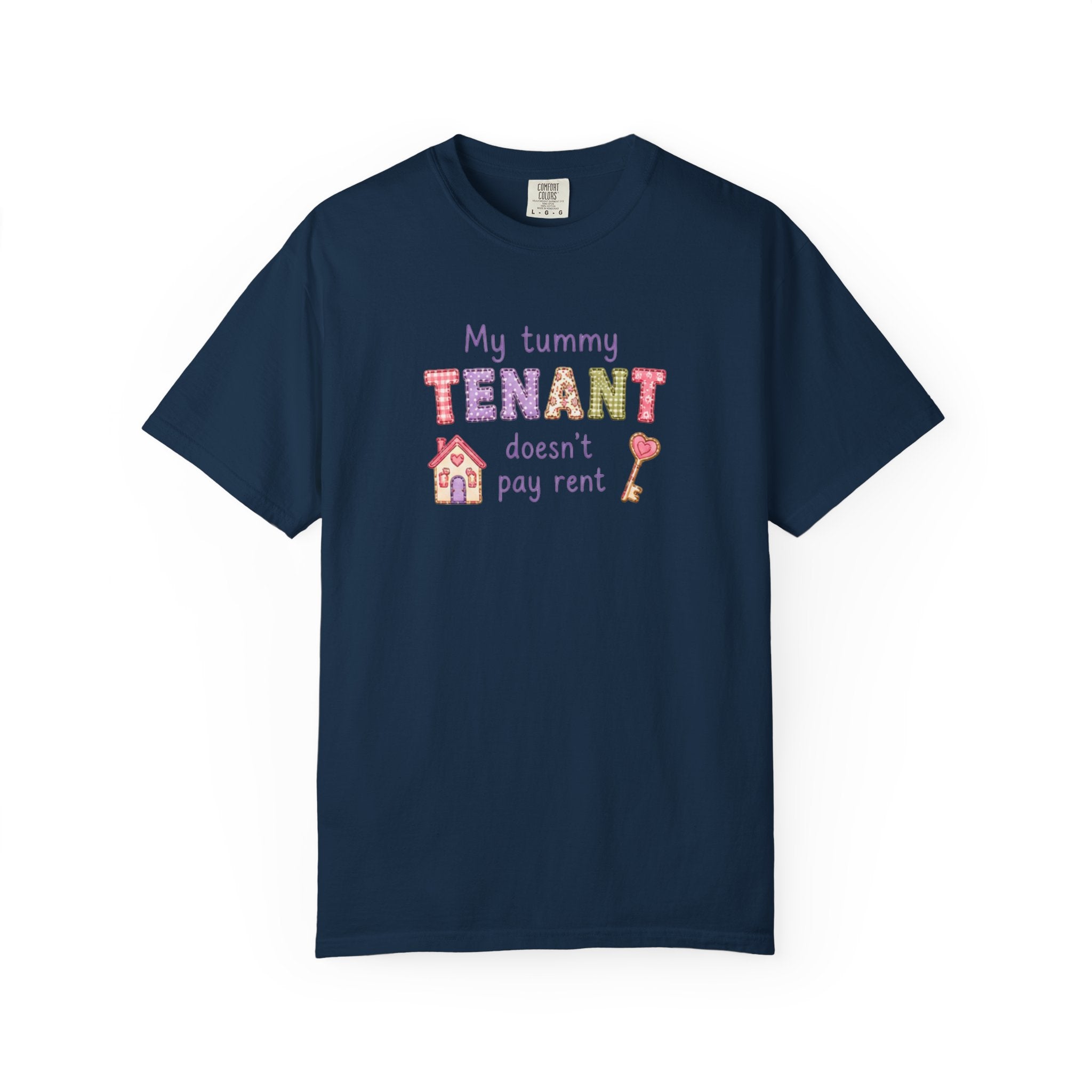 My Tummy Tenant Doesn't Pay Rent T-Shirt