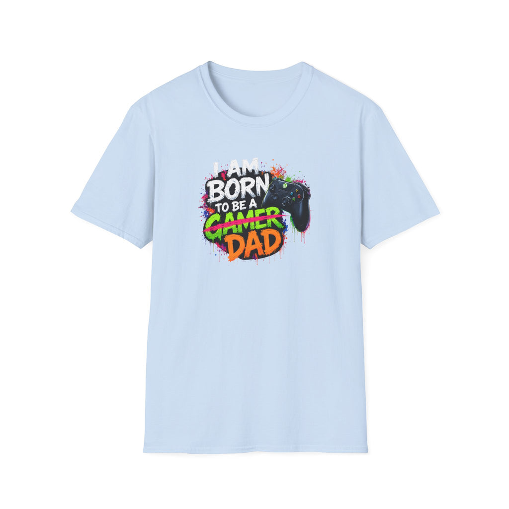 "I Am Born To Be A Gamer Dad" T‑Shirt