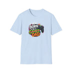 "I Am Born To Be A Gamer Dad" T‑Shirt