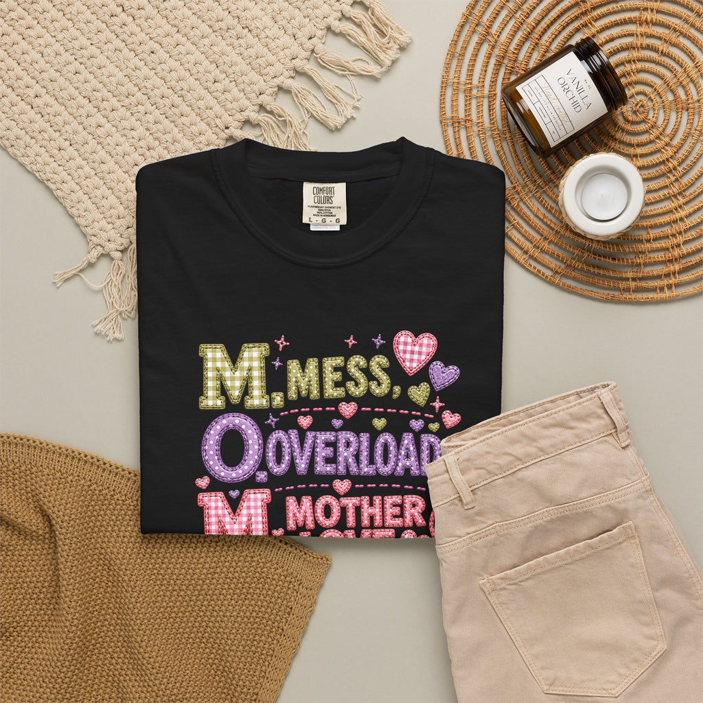 Mom Overload T-Shirt — "Mess, Overload, Mother Love" Cute Mom Graphic Tee