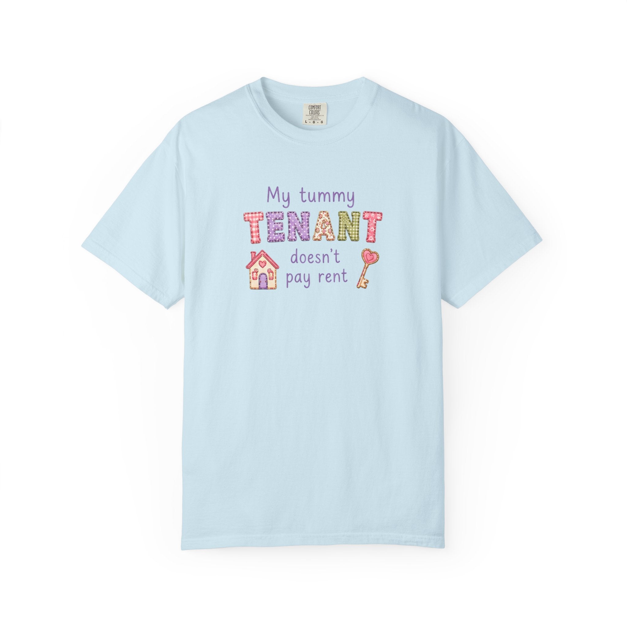 My Tummy Tenant Doesn't Pay Rent T-Shirt