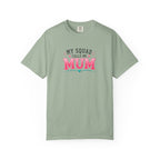 My Squad Calls Me Mum T-Shirt