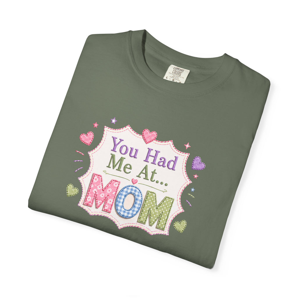 You Had Me at... MOM T-Shirt – Cute Pastel Mother's Day Tee