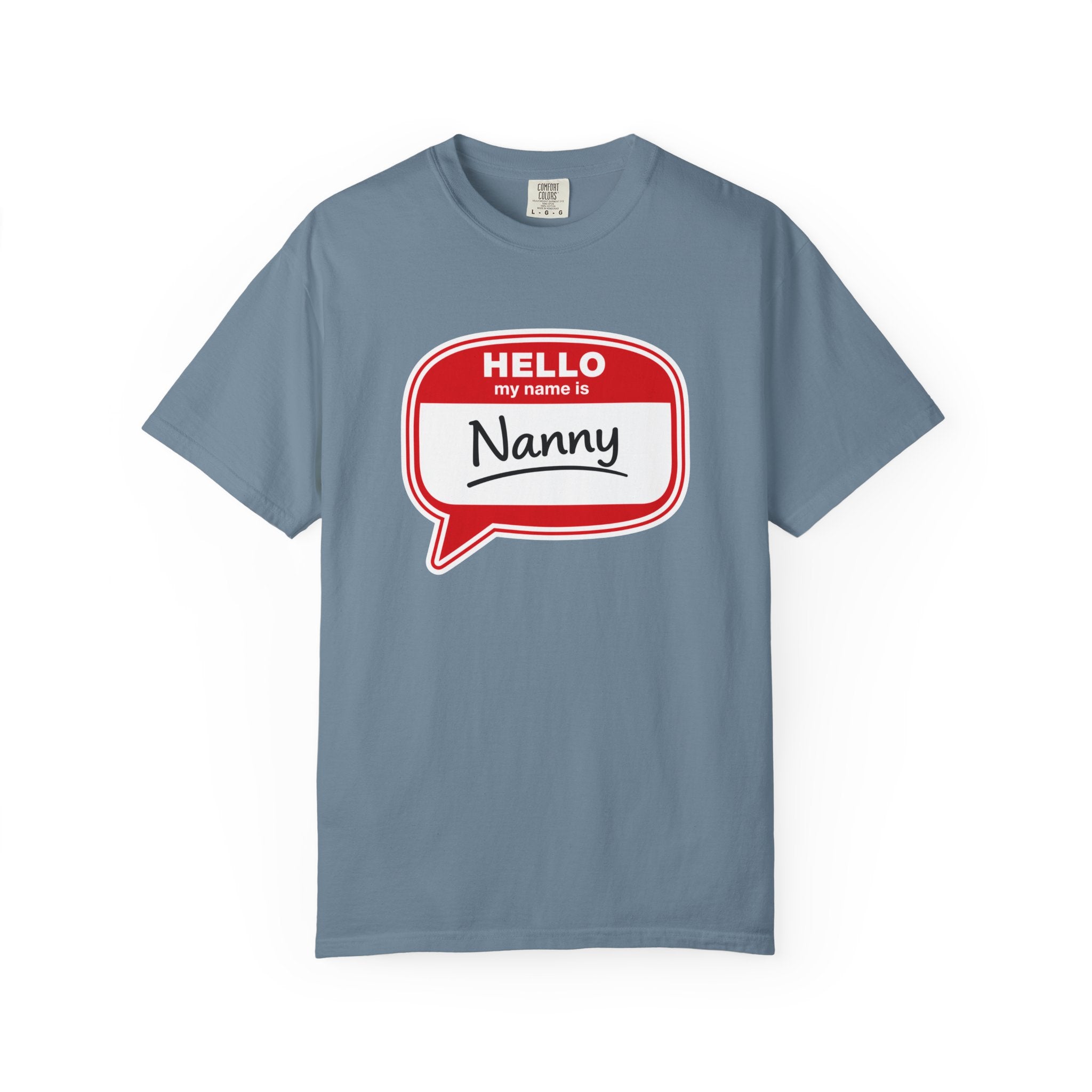 Hello My Name Is Nanny T-Shirt – Funny Name Tag Graphic Tee for Grandparents