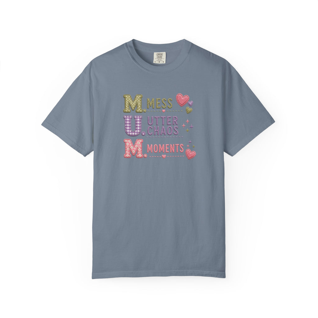 M.U.M. Acronym T-Shirt – "Mess, Utter Chaos, Moments" Mother's Day Graphic Tee