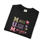 MUM Acronym Heart Graphic T-Shirt — "Mess Utter Chaos My Loves" Mother's Day Tee