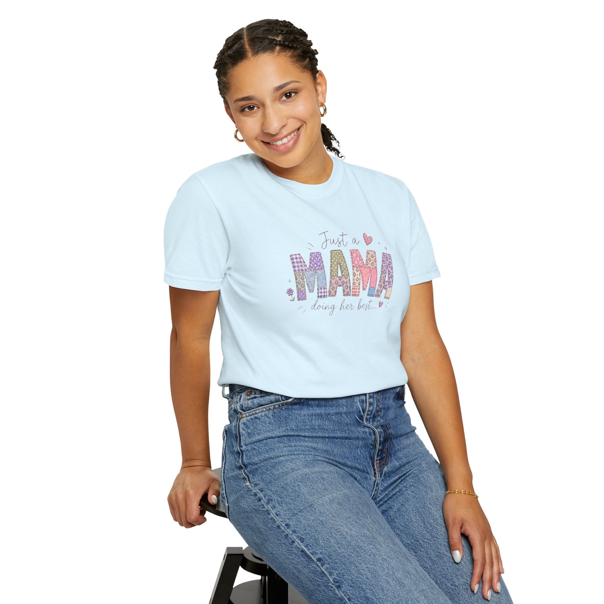Just A “Mama” Doing Her Best T-Shirt