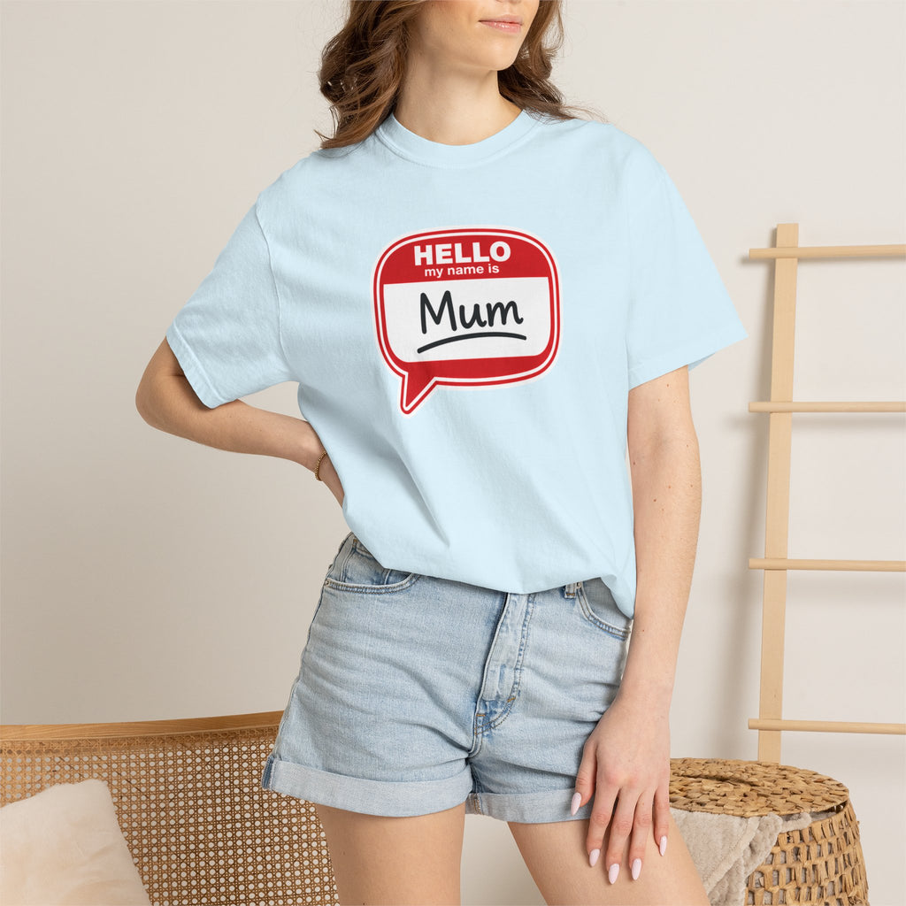 Hello My Name Is Mum T-Shirt