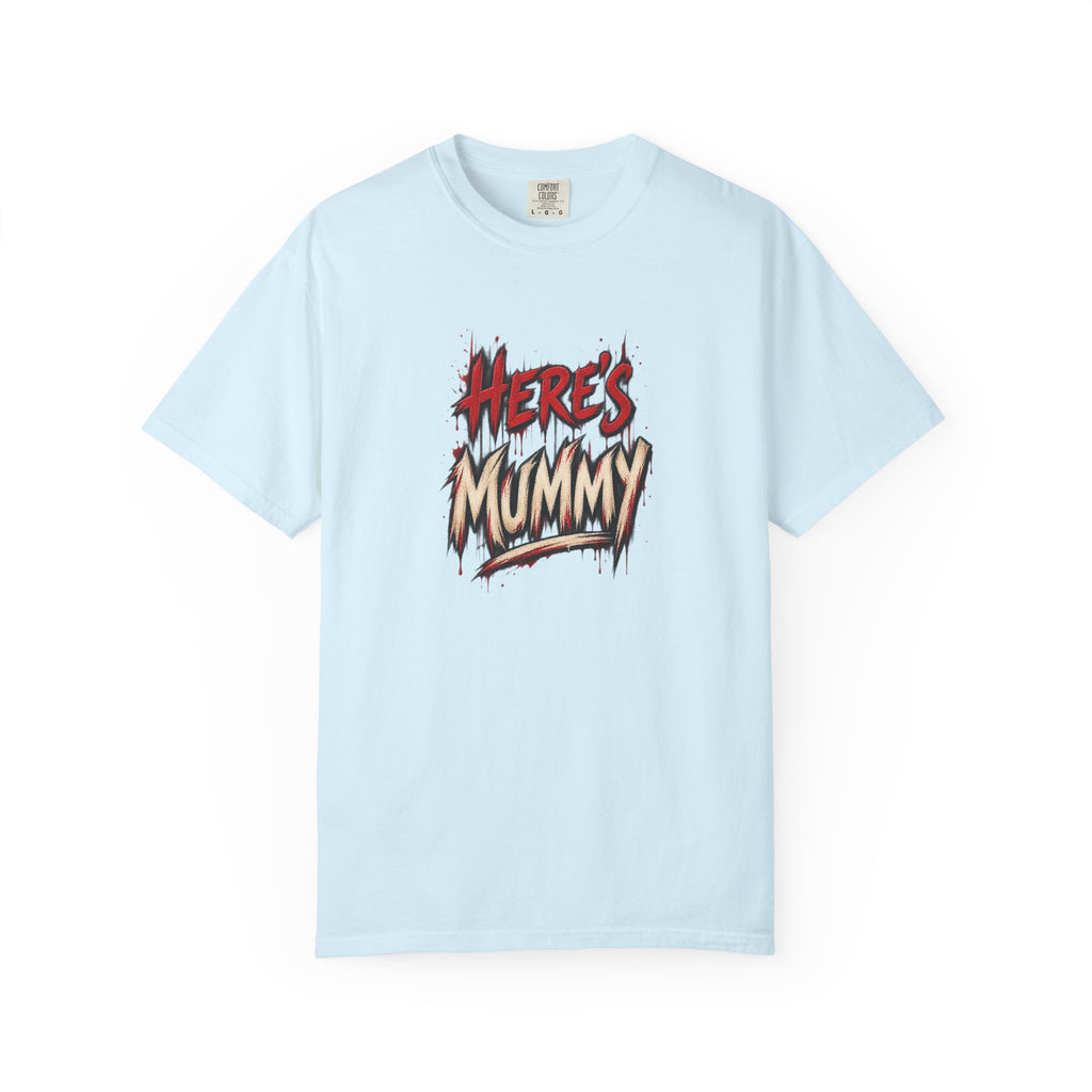 "Here's Mummy" Graphic T-Shirt