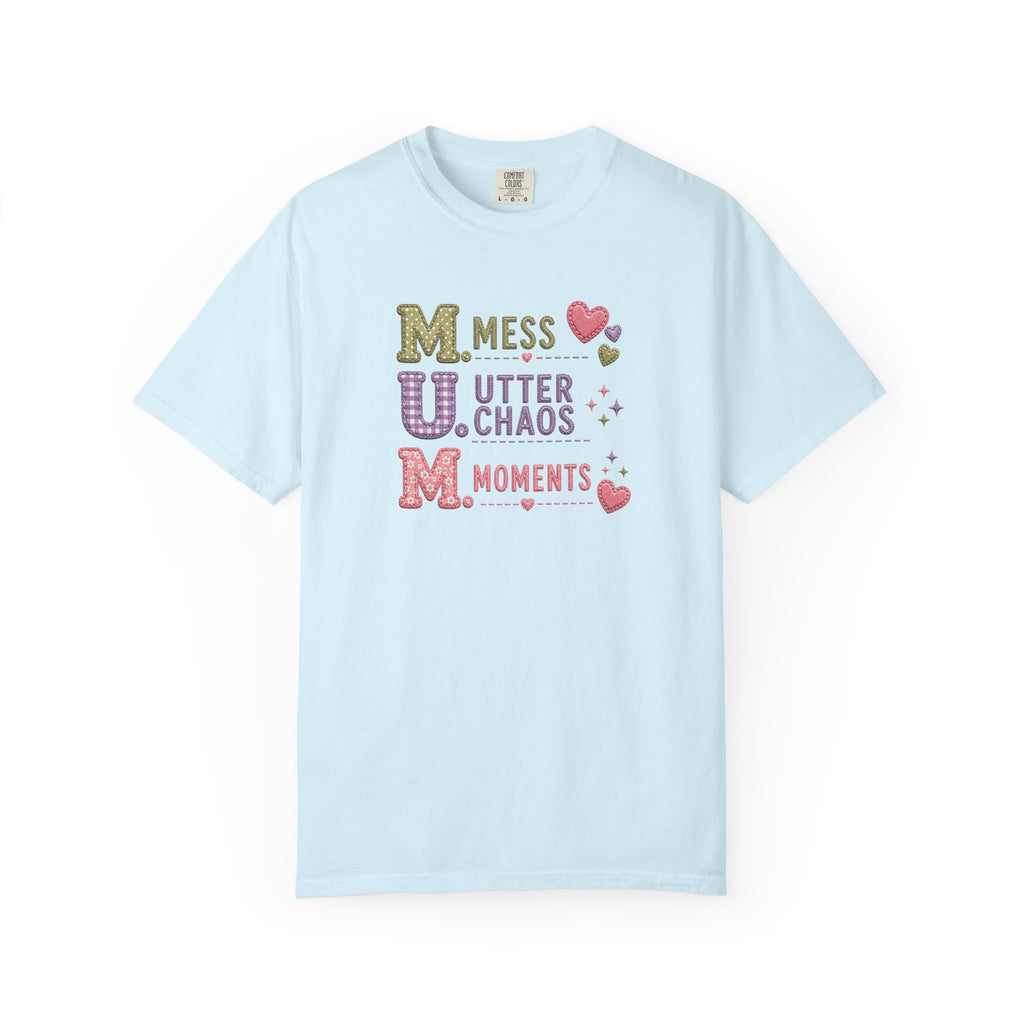 M.U.M. Acronym T-Shirt – "Mess, Utter Chaos, Moments" Mother's Day Graphic Tee