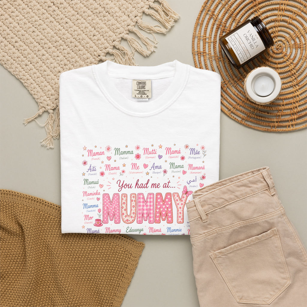 Mummy Mom Tee — "You Had Me at Mummy" Mother's Day Gift Shirt