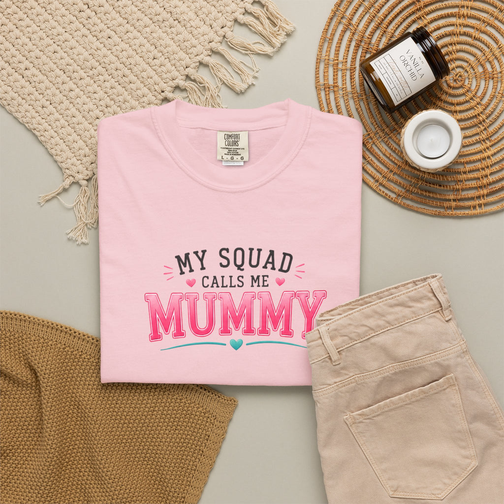 My Squad Calls Me Mummy T-Shirt