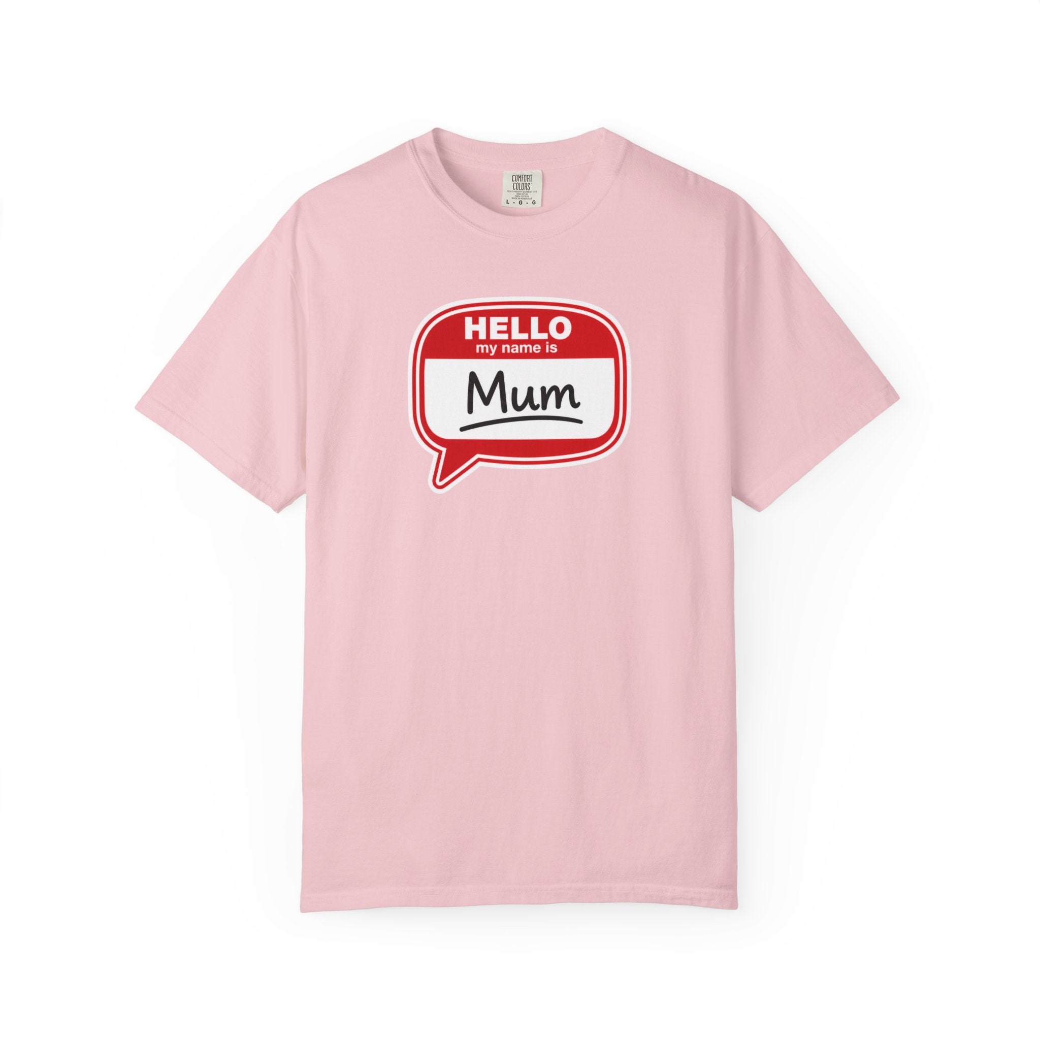 Hello My Name Is Mum T-Shirt