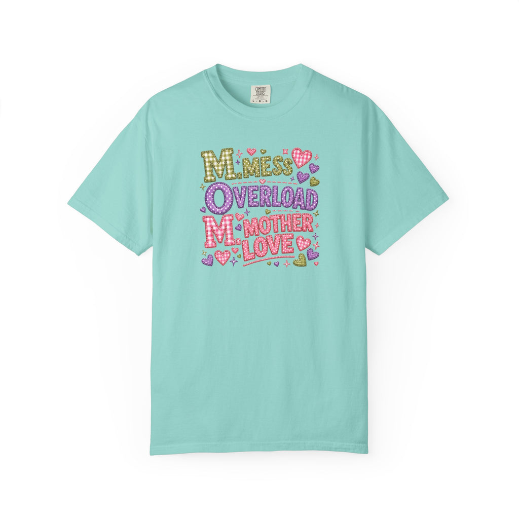 Mom Overload T-Shirt — Cute 'Mess Overload Mother Love' Mother's Day Tee