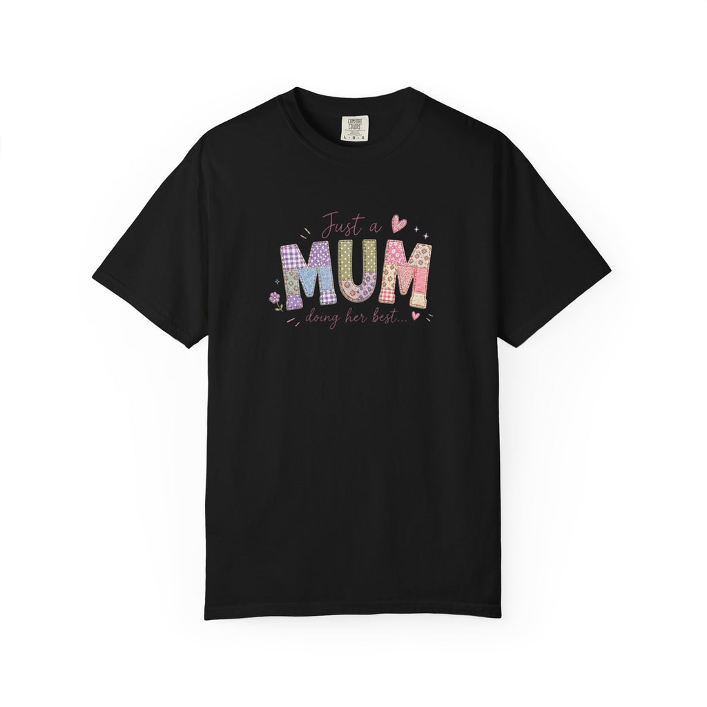 Just A “Mum” Doing Her Best T-Shirt