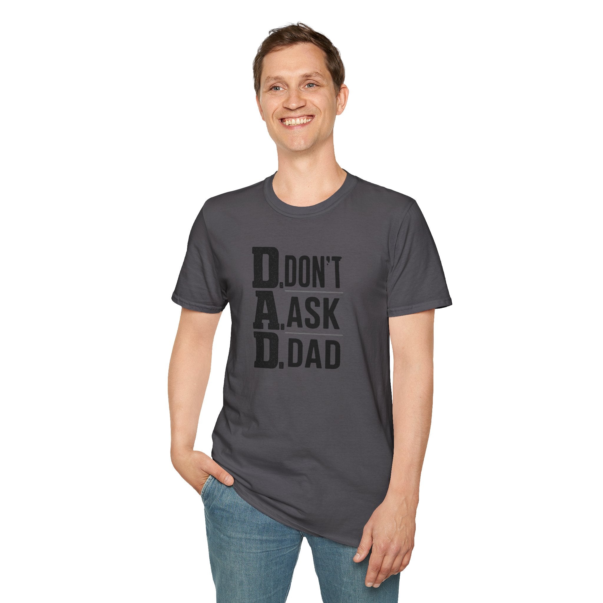 Dad T-Shirt – "D.A.D. Don’t Ask Dad" Funny Father’s Day Tee