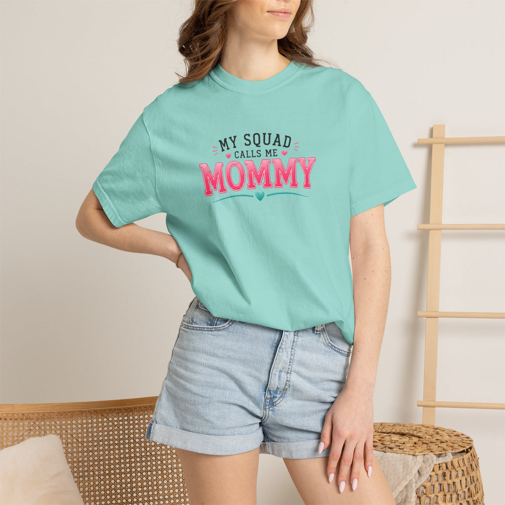 My Squad Calls Me Mommy T-Shirt