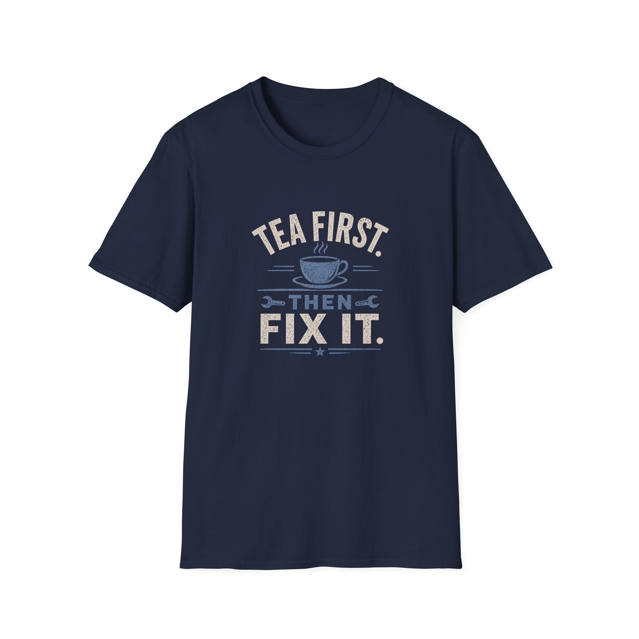 Tea First Then Fix It T-Shirt — Funny Repair Lover Tea Shirt