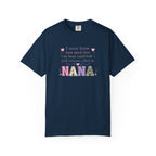 Nana T-Shirt — "I Never Knew How Much Love My Heart Could Hold Until Someone Called Me Nana" — Floral Grandma Gift