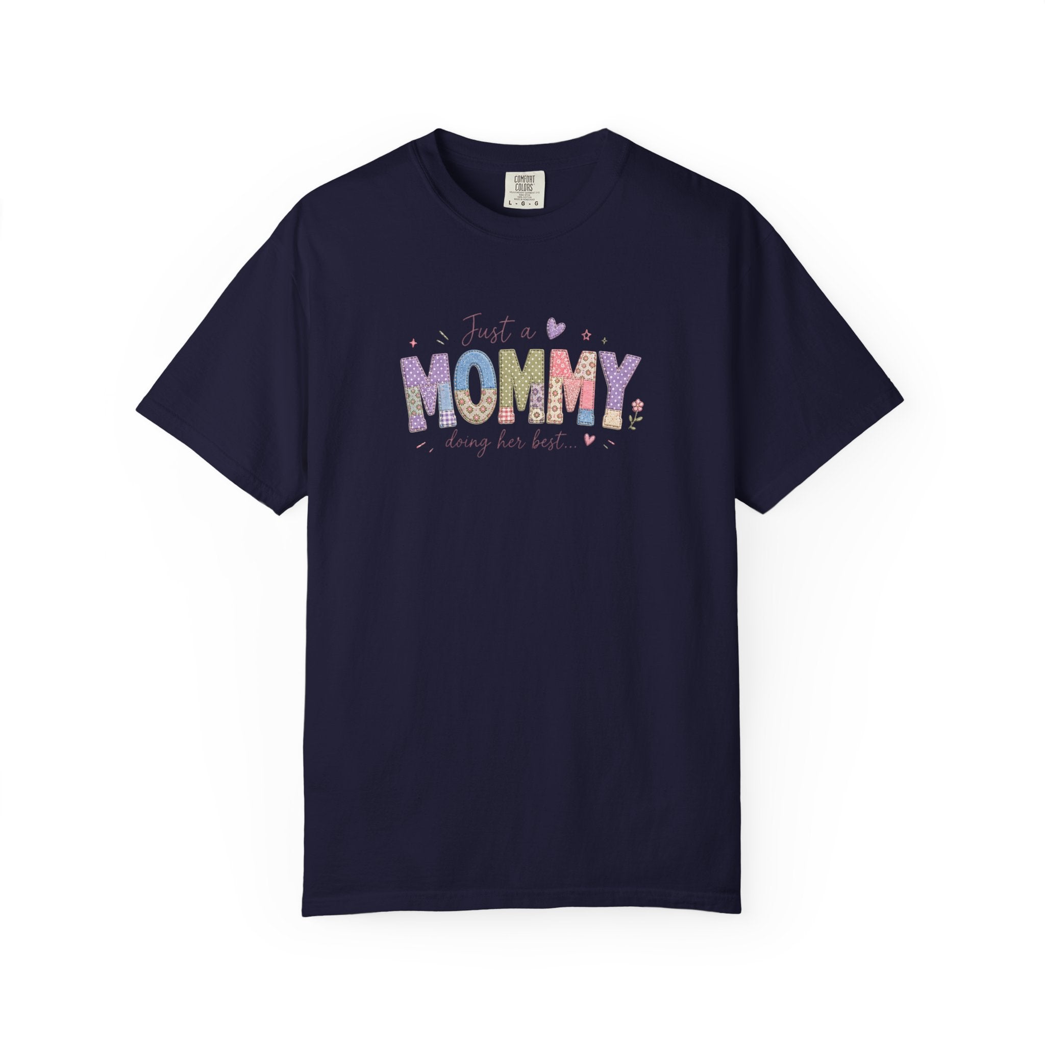 Just A “Mommy” Doing Her Best T-Shirt