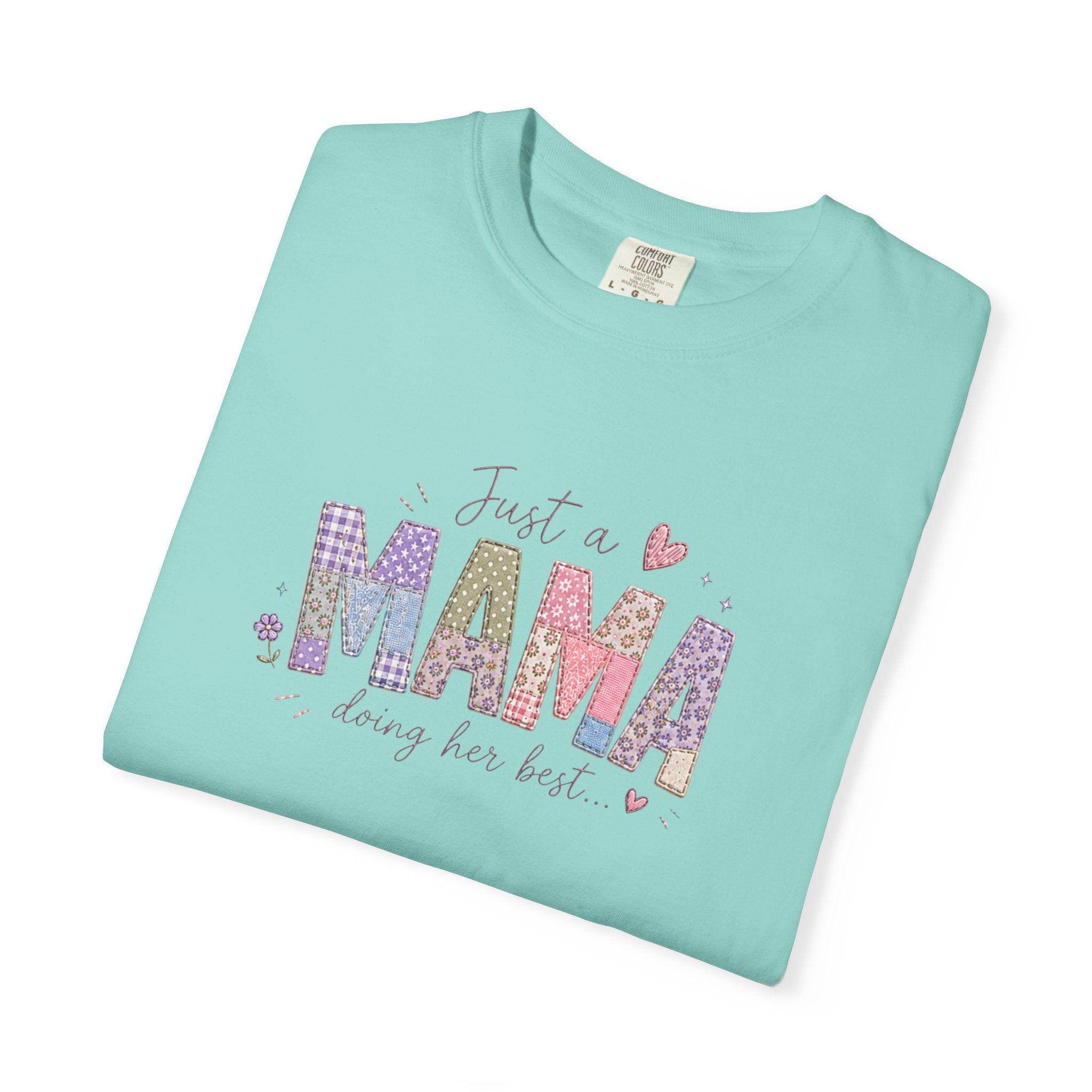 Just A “Mama” Doing Her Best T-Shirt