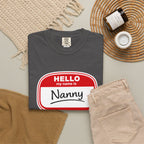 Hello My Name Is Nanny T-Shirt – Funny Name Tag Graphic Tee for Grandparents