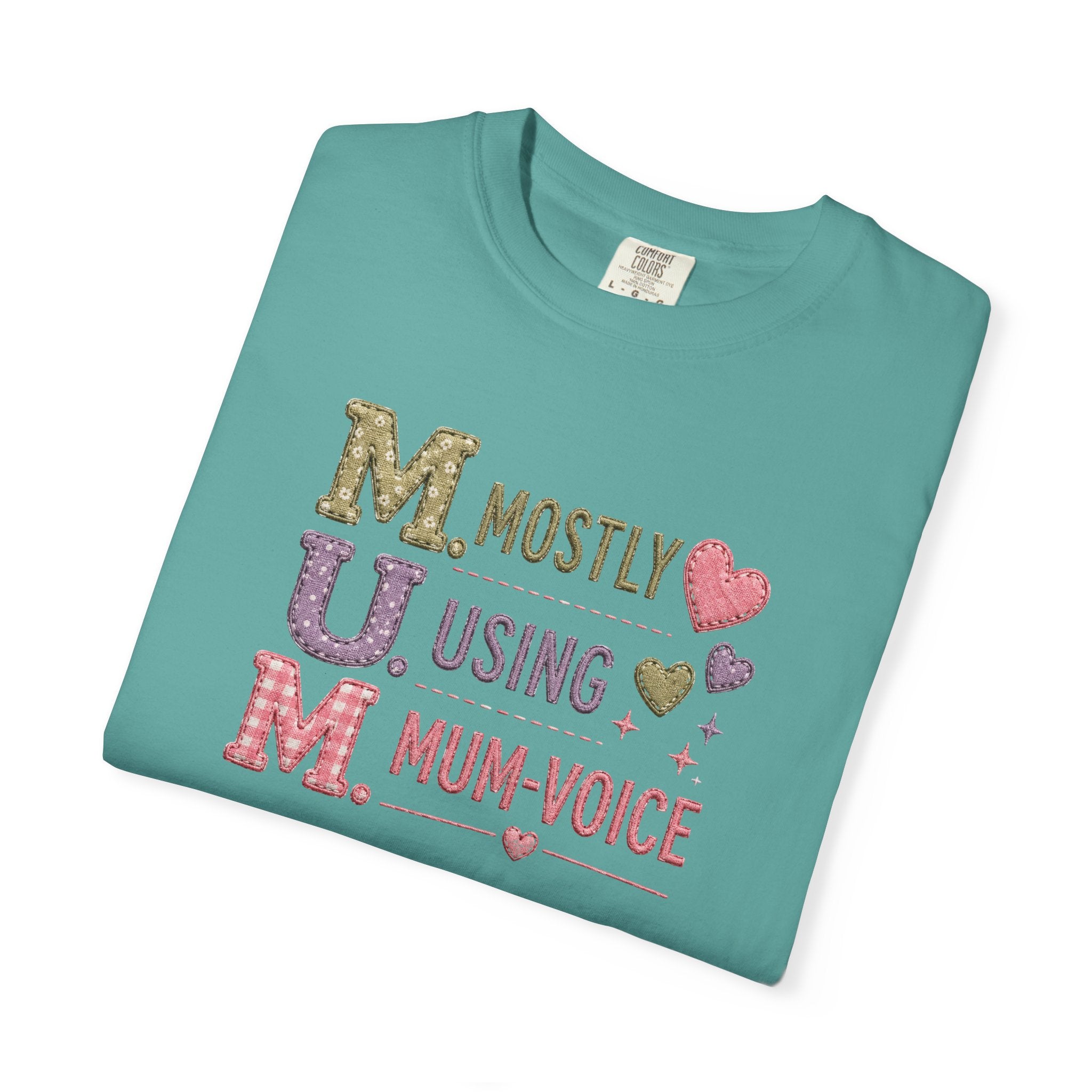 MUM Mostly Using Mum-Voice T-Shirt — Funny Mother's Day Mom Tee