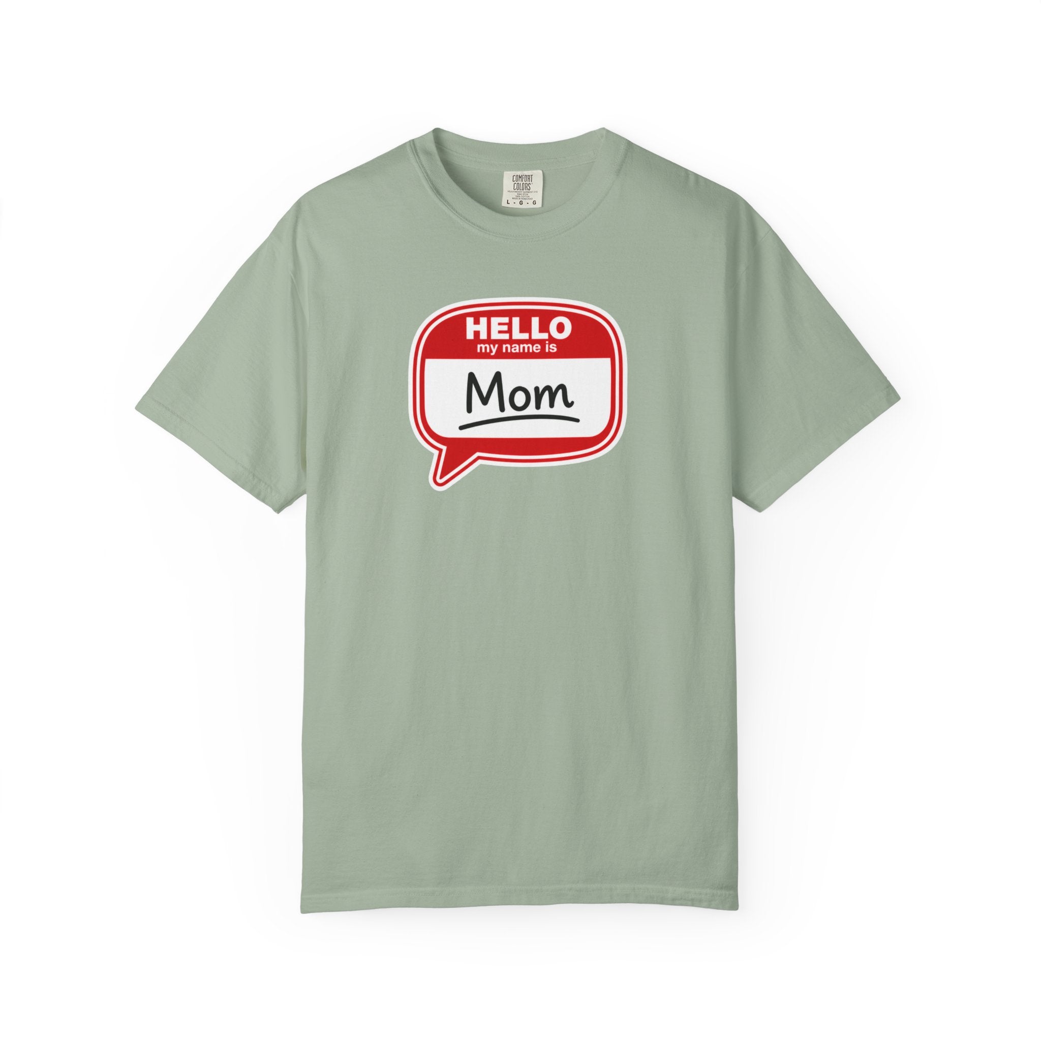 Mom Name Tag T‑Shirt — "Hello My Name Is Mom" Graphic Tee for Mothers, Mother's Day Gift