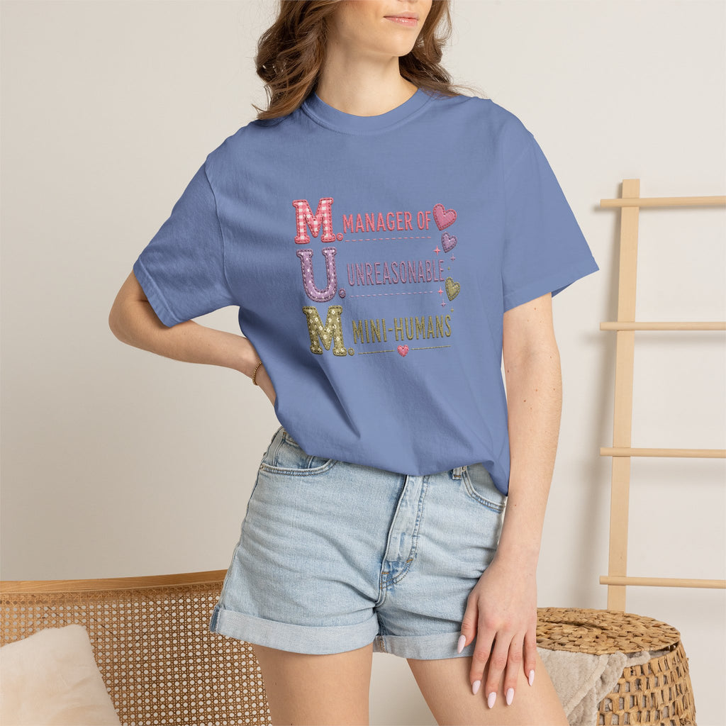 MUM: Manager of Unreasonable Mini-Humans T-Shirt — Funny Mother's Day Tee