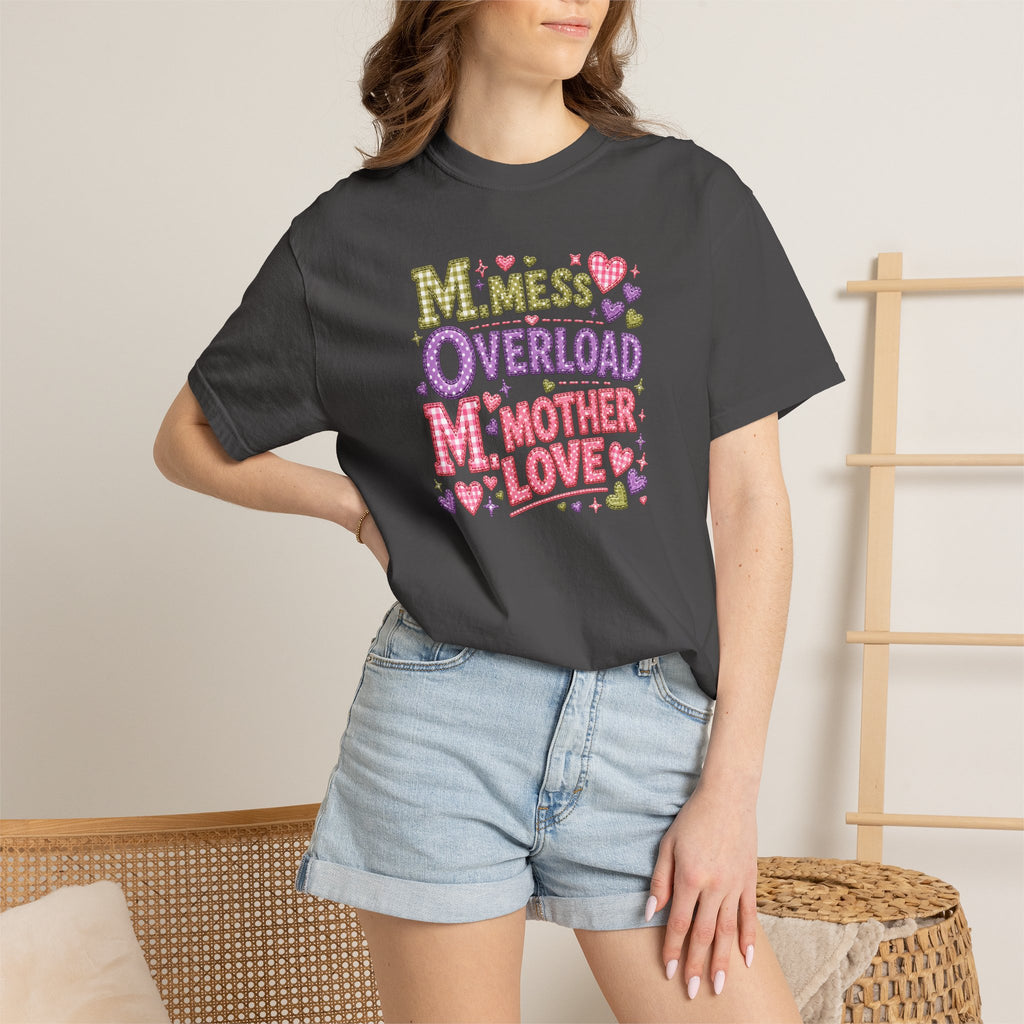 Mom Overload T-Shirt — Cute 'Mess Overload Mother Love' Mother's Day Tee