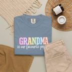 GRANDMA Is Our Favourite Person Tee