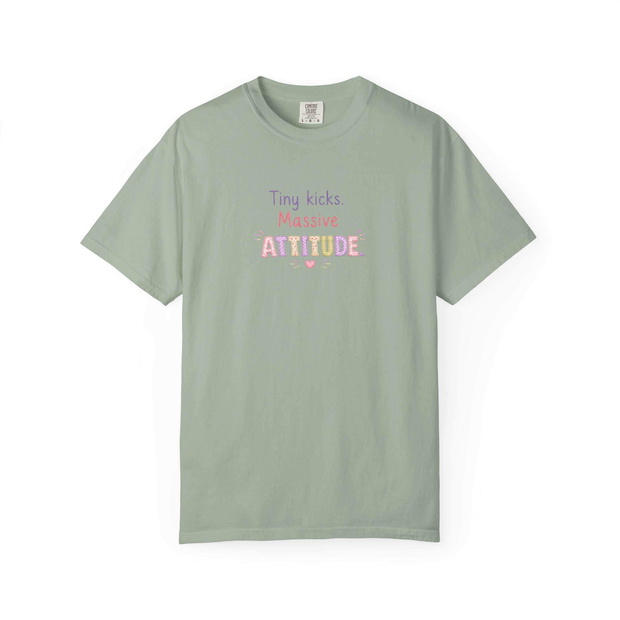 Tiny Kicks Massive Attitude T-Shirt