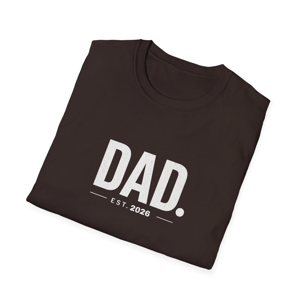 Dad Est. 2026 T-Shirt — New Father Gift, Father’s Day Tee